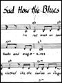 Sad How the Blues - Sheet Music