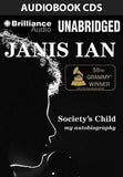 Society's Child: My Autobiography audiobook - CD set AVAILABLE!<img src="//cdn.shopify.com/s/files/1/1318/7215/files/grammylogo30.png?v=1475430688"> <img src="//cdn.shopify.com/s/files/1/1318/7215/files/audiesmall.png?v=1526224842">
